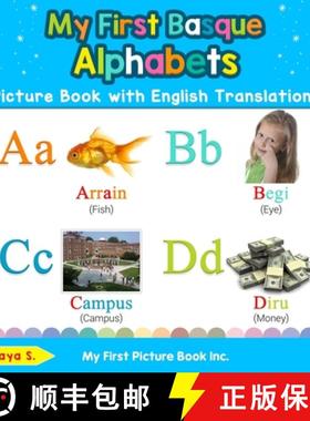 【3-4周达】My First Basque Alphabets Picture Book with English Translations: Bilingual Early Learning... [9780369601025]
