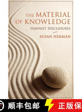 【3-4周达】The Material of Knowledge: Feminist Disclosures [9780253221964]