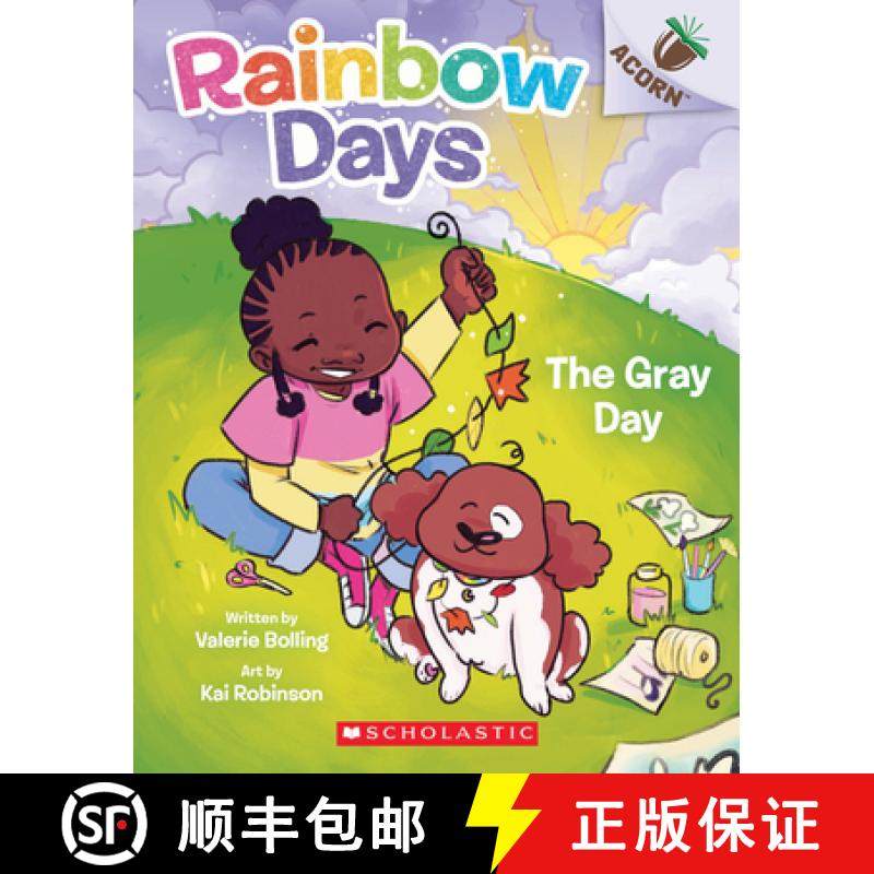 预订 The Gray Day: An Acorn Book (Rainbow Days #1) [9781338805932]