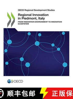 【3-4周达】OECD Regional Development Studies Regional Innovation in Piedmont, Italy from Innovation E... [9789264604438]