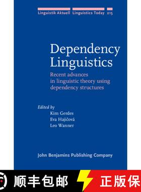 【3-4周达】Dependency Linguistics: Recent advances in linguistic theory using dependency structures [9789027255983]
