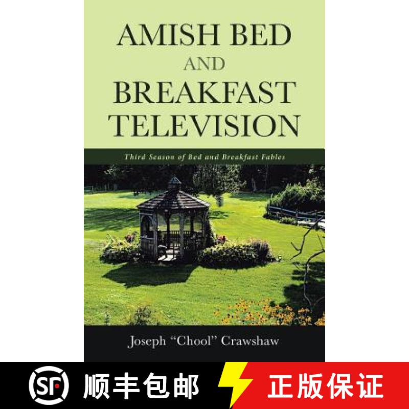 【2-3周达】Amish Bed and Breakfast Television : Third Season of Bed and Breakfast Fables [9781642995206]