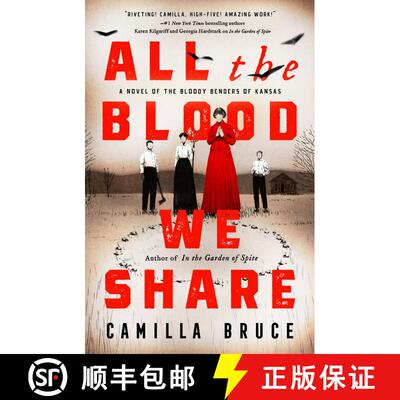 【3-4周达】All the Blood We Share: A Novel of the Bloody Benders of Kansas [9780593102602]