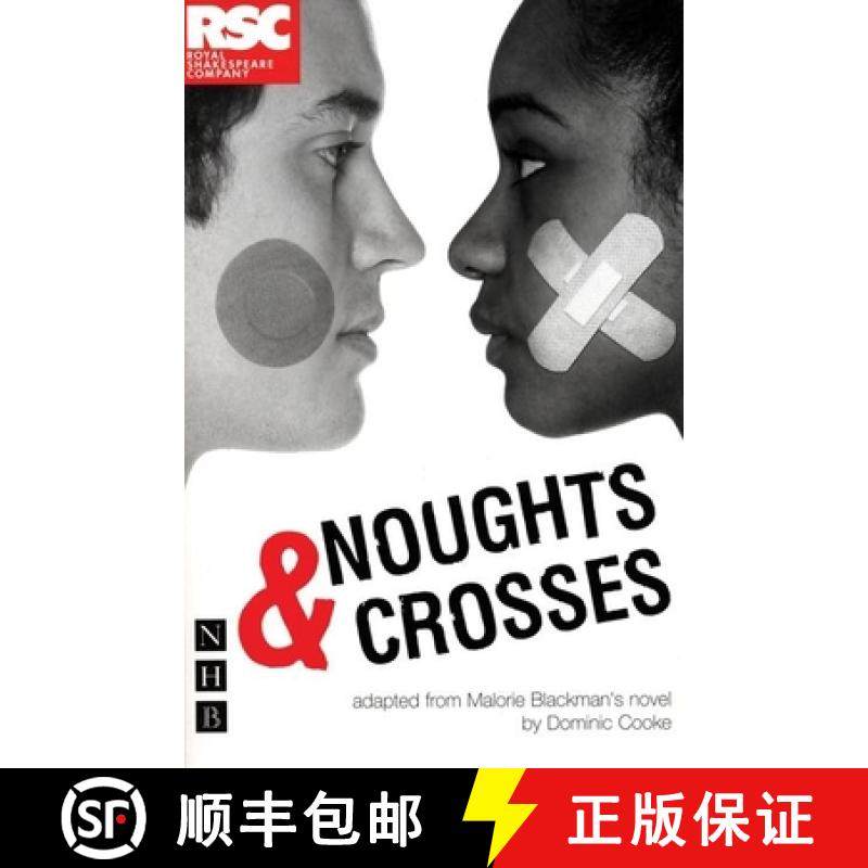 【3-4周达】Noughts & Crosses (NHB Modern Plays) (Dominic Cooke/RSC version) [9781854599391]