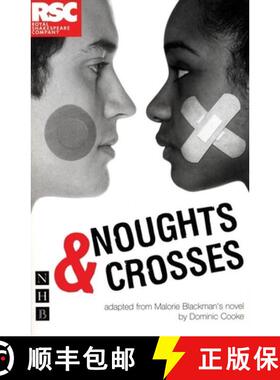 【3-4周达】Noughts & Crosses (NHB Modern Plays) (Dominic Cooke/RSC version) [9781854599391]