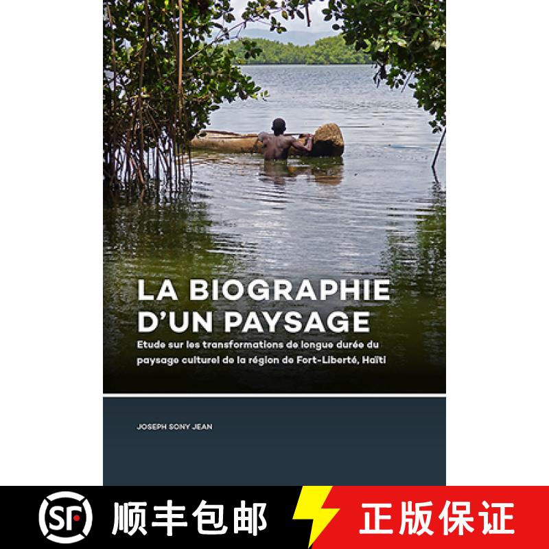 【3-4周达】La Biographie d'Un Paysage: Etude Sur Les Transformations de Longue Durée Du Paysage Cult... [9789088908392]