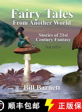 【3-4周达】Fairy Tales From Another World Volume 3: Stories Of 21st Century Fantasy [9781304271167]