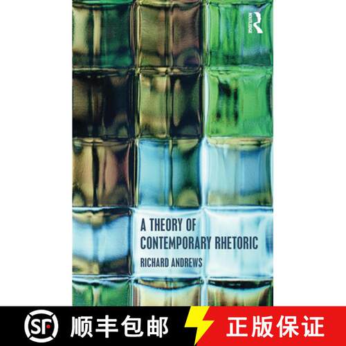 【3-4周达】A Theory of Contemporary Rhetoric [9780415503549]