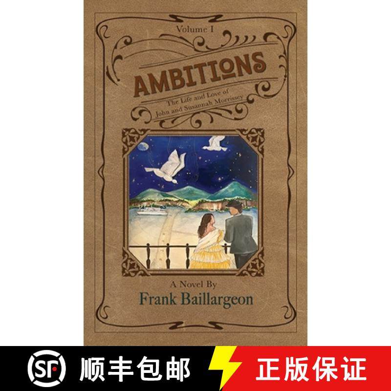 预订 Ambitions: The Life and Love of John and Susannah Morrissey [9798986604015]