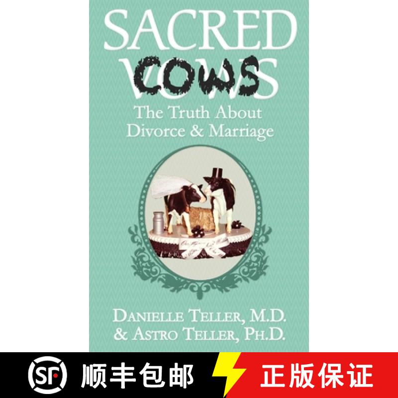 【3-4周达】Sacred Cows: The Truth about Divorce and Marriage [9781626813618]