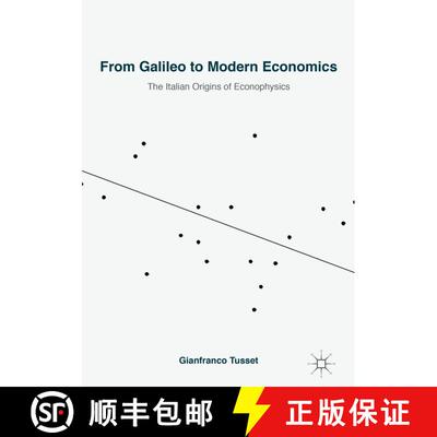 【3-4周达】From Galileo to Modern Economics : The Italian Origins of Econophysics [9783319956114]