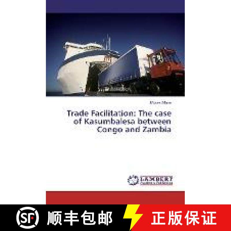 预订 Trade Facilitation: The case of Kasumbalesa between Congo and Zambia [9783330042629] - 实物图