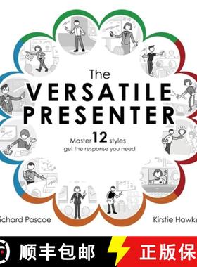 【3-4周达】The Versatile Presenter: Master 12 styles, get the response you need [9781908770776]