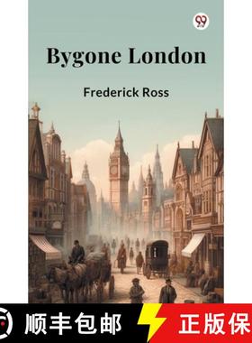 预订 Bygone London (Edition1) [9789369426836]