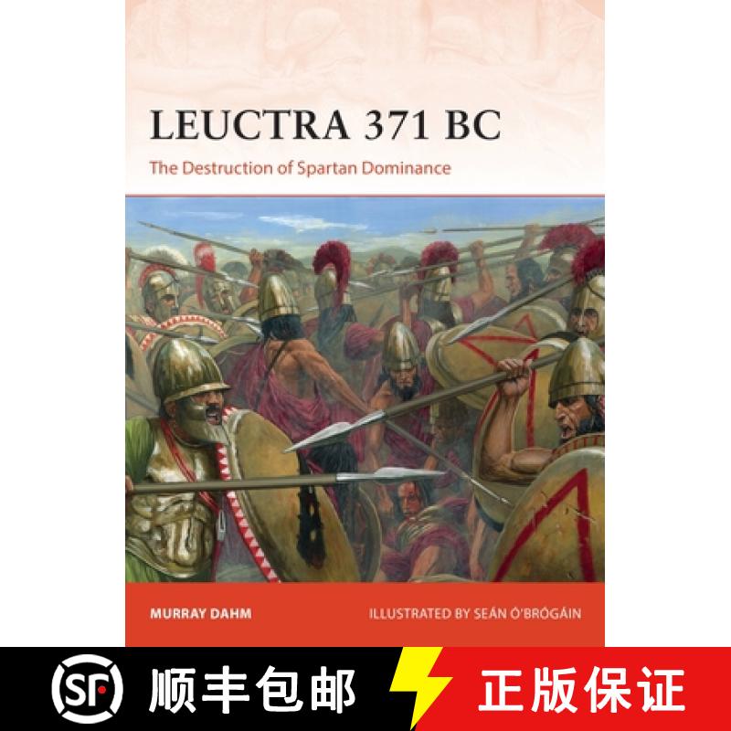 【3-4周达】Leuctra 371 BC: The Destruction of Spartan Dominance [9781472843517]