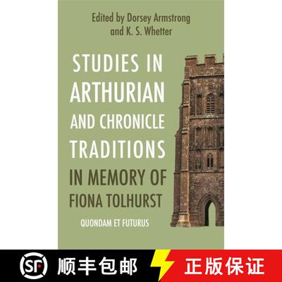 【3-4周达】精装 Studies in Arthurian and Chronicle Traditions in Memory of Fiona Tolhurst – Quondam ... [9781843847250]