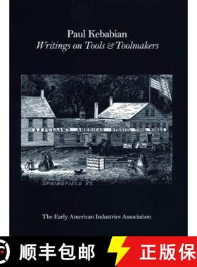 【3-4周达】Paul Kebabain : Writings on Tools & Toolmakers [9781931626286]