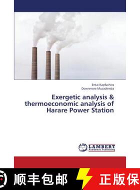 预订 Exergetic Analysis & Thermoeconomic Analysis of Harare Power Station [9783659352430]