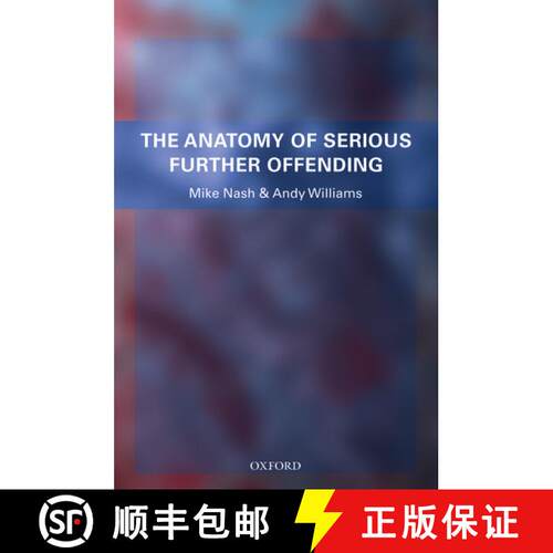 【3-4周达】The Anatomy of Serious Further Offending [9780199236732]