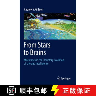 【3-4周达】精装 From Stars to Brains: Milestones in the Planetary Evolution of Life and Intelligence [9783030106027]