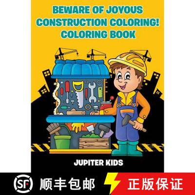 【3-4周达】Beware of Joyous Construction Coloring! Coloring Book [9781683266303]
