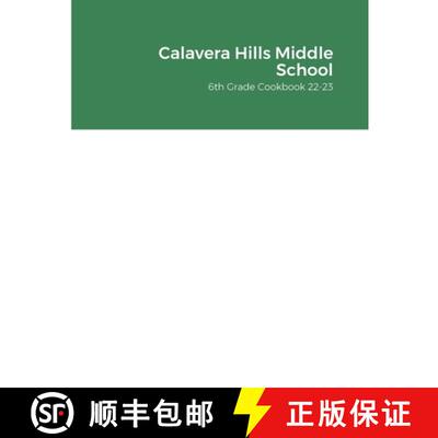 【3-4周达】Calavera Hills Middle School 6th Grade Cookbook 22-23 [9781312611108]