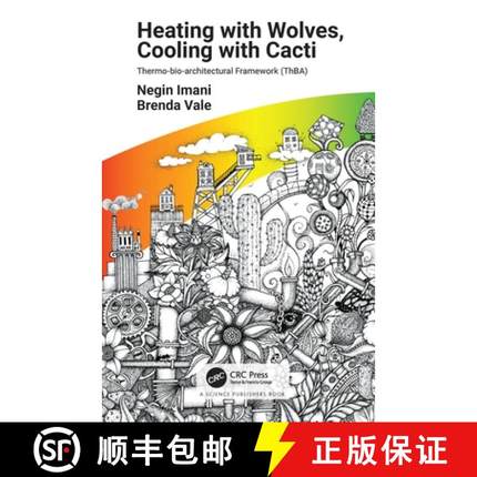【3-4周达】Heating with Wolves, Cooling with Cacti: Thermo-bio-architectural Framework (ThBA) [9780367534400]