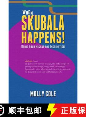 【3-4周达】When Skubala Happens!: Using Your Mishap for Inspiration [9780615884615]