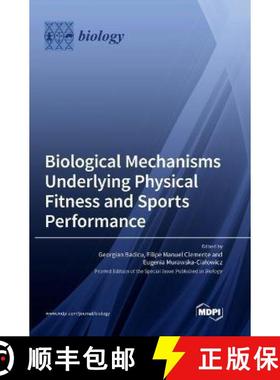 【3-4周达】Biological Mechanisms Underlying Physical Fitness and Sports Performance [9783036557243]