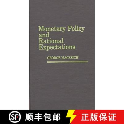 【3-4周达】Monetary Policy and Rational Expectations [9780275923273]