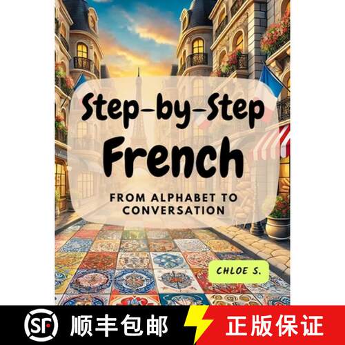 【3-4周达】Step-by-Step French: From Alphabet to Conversation [9780369604262]