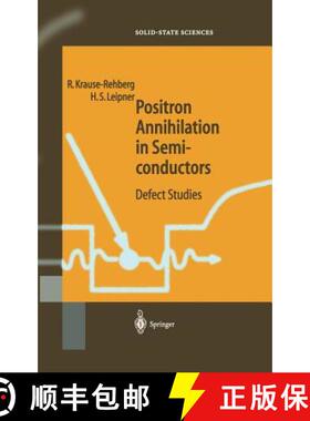 【3-4周达】Positron Annihilation in Semiconductors : Defect Studies [9783540643715]