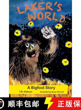 【3-4周达】Laker's World, A Bigfoot Story [9781958913017]