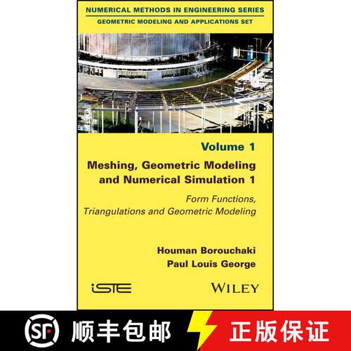 【3-4周达】精装 Meshing, Geometric Modeling And Numerical Simulation  Vol 1:  Form Functions, Trian... [9781786300386]