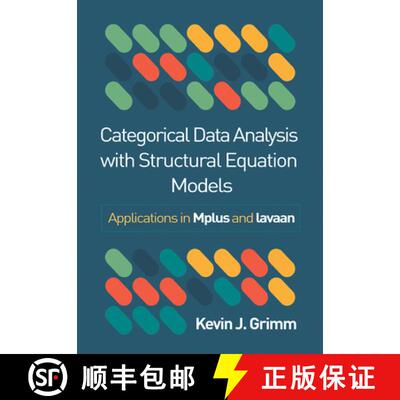【3-4周达】精装 Categorical Data Analysis with Structural Equation Models: Applications in Mplus and ... [9781462558315]