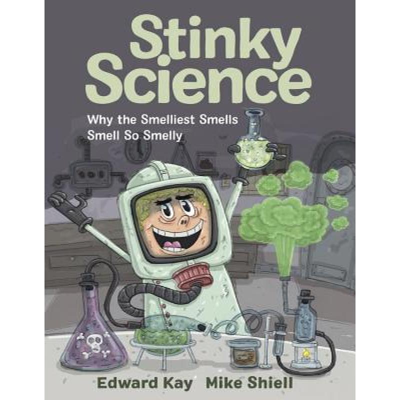 预订 stinky science: why the smelliest sm. [9781771383820]