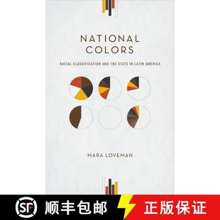 【3-4周达】National Colors: Racial Classification and the State in Latin America [9780199337354]