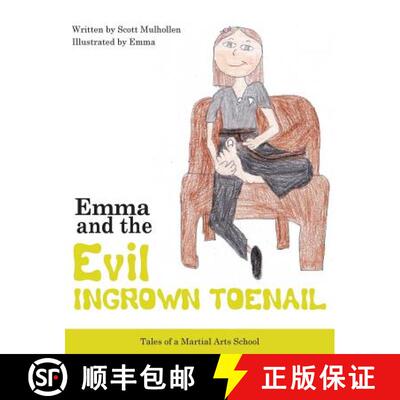 【3-4周达】精装 Emma vs The EVIL Ingrown Toenail [9780988746312]