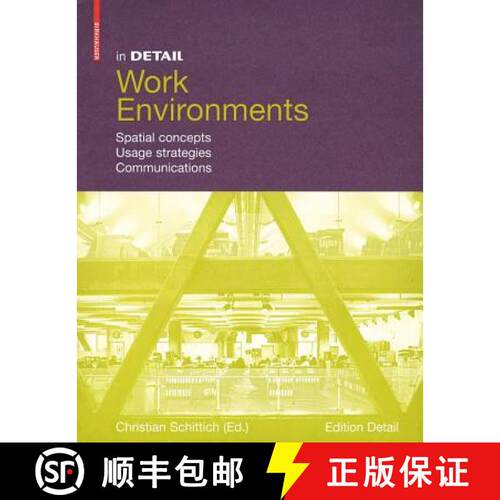 【3-4周达】精装 In Detail, Work Environments – Spatial concepts, Usage Strategies, Communications [9783034607247]