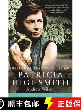 【3-4周达】Beautiful Shadow: A Life of Patricia Highsmith: (reissued) Bloomsbury Lives of Women [9781408811191]