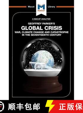 【3-4周达】An Analysis of Geoffrey Parker's Global Crisis : War, Climate Change and Catastrophe in th... [9781912128082]