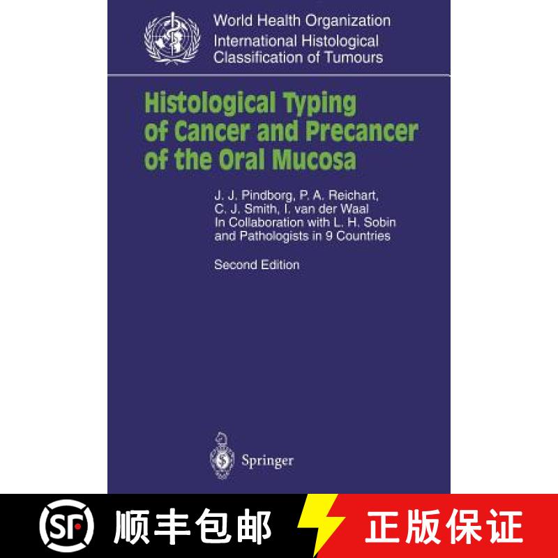 【3-4周达】Histological Typing of Cancer and Precancer of the Oral Mucosa : In Collaboration with L.H... [9783540618485]