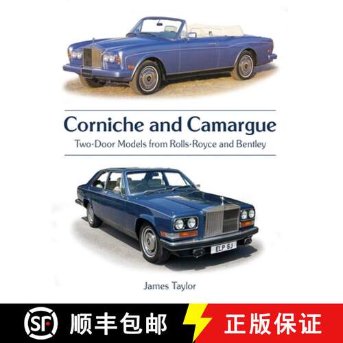 【3-4周达】精装 Corniche and Camargue – Two–Door Models from Rolls–Royce and Bentley [9780719845833]