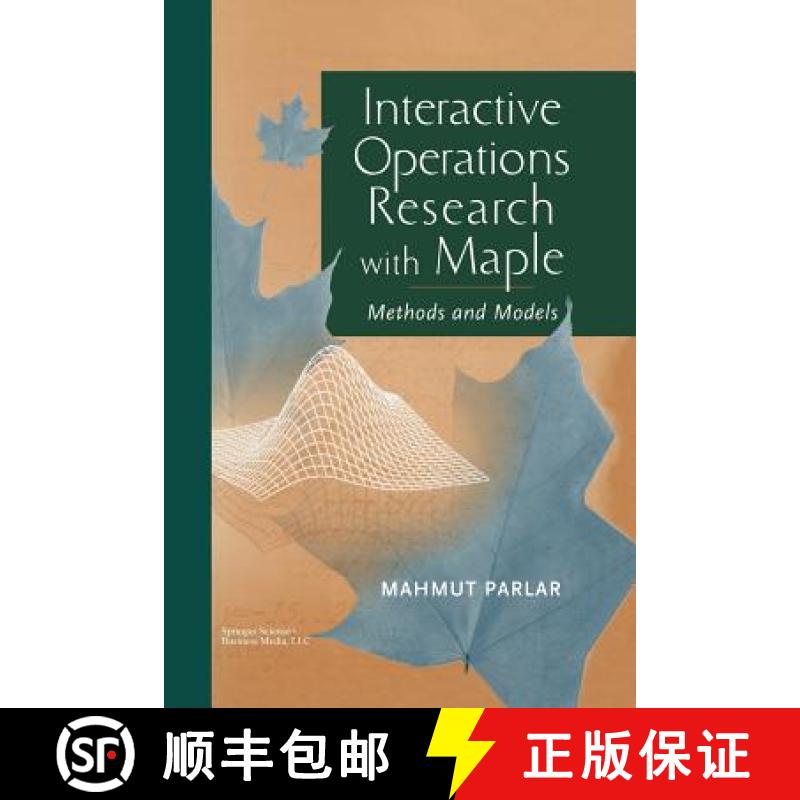 【3-4周达】Interactive Operations Research with Maple : Methods and Models [9781461271109]