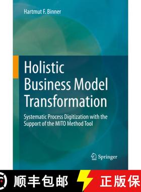 【3-4周达】Holistic Business Model Transformation: Systematic Process Digitization with the Support o... [9783658373665]