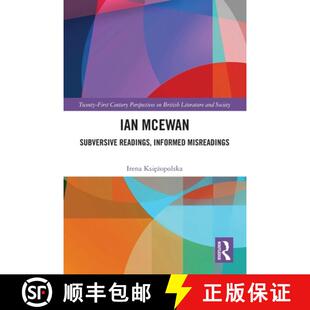 【3-4周达】Ian McEwan: Subversive Readings, Informed Misreadings [9781032649467]