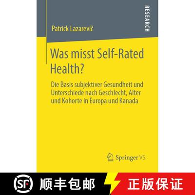 【3-4周达】Was misst Self-Rated Health? : Die Basis subjektiver Gesundheit und Unterschiede nach Gesc... [9783658280253]