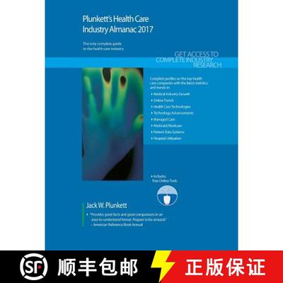 预订 Plunkett's Health Care Industry Almanac 2017: Health Care Industry Market Research, Statistics, ... [9781628314205]