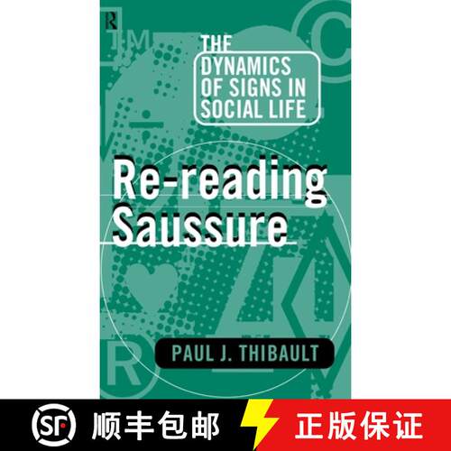 【3-4周达】精装 Re-reading Saussure: The Dynamics of Signs in Social Life [9780415104104]