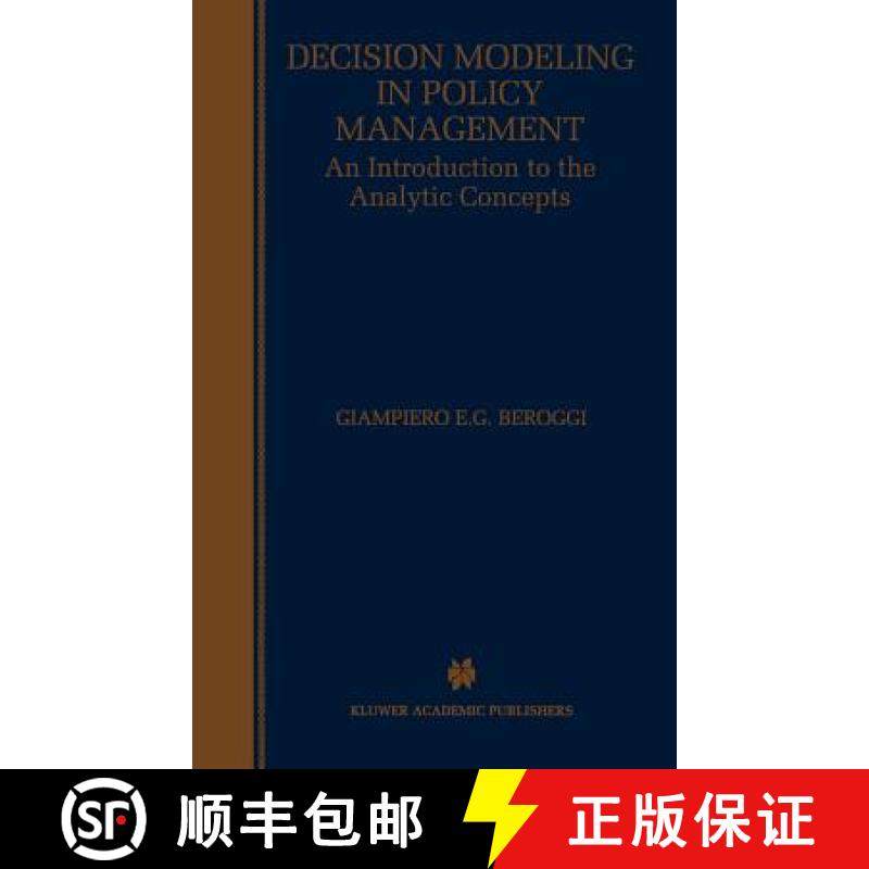 【3-4周达】Decision Modeling in Policy Management : An Introduction to the Analytic Concepts [9780792383307]